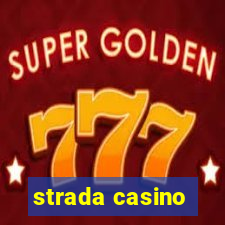 strada casino