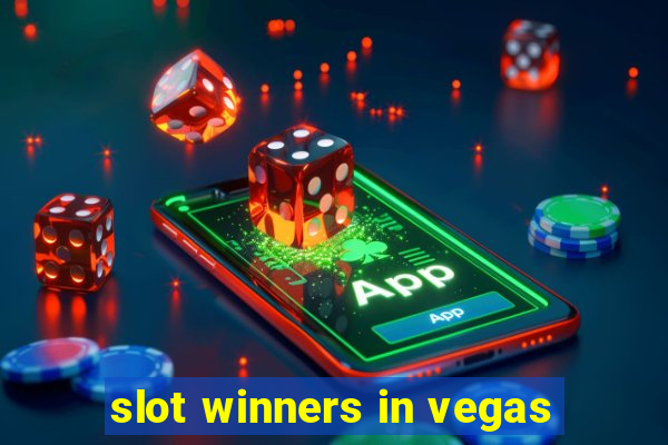 slot winners in vegas