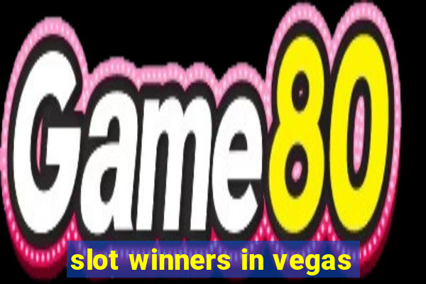 slot winners in vegas