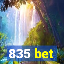 835 bet