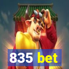 835 bet