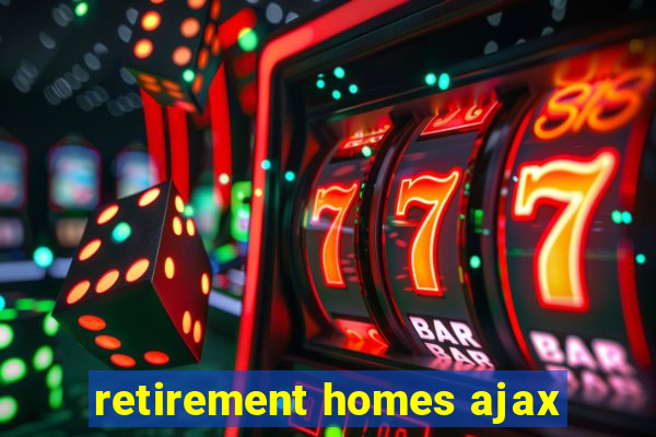 retirement homes ajax