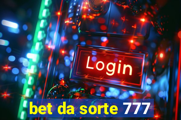 bet da sorte 777