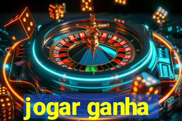 jogar ganha