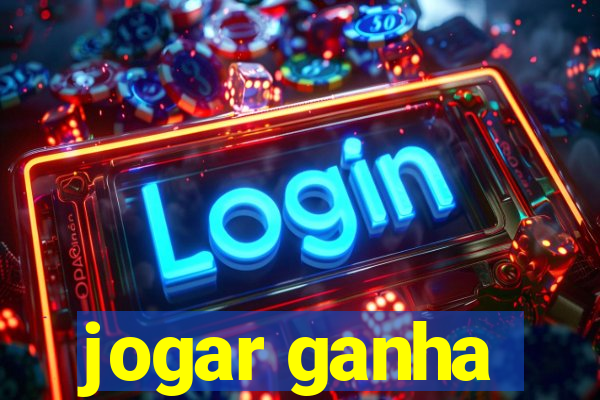 jogar ganha