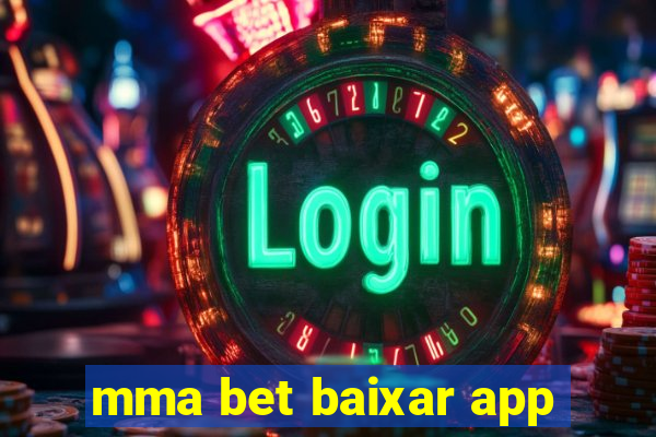 mma bet baixar app