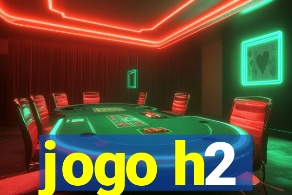 jogo h2