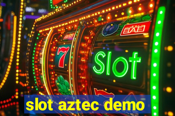 slot aztec demo