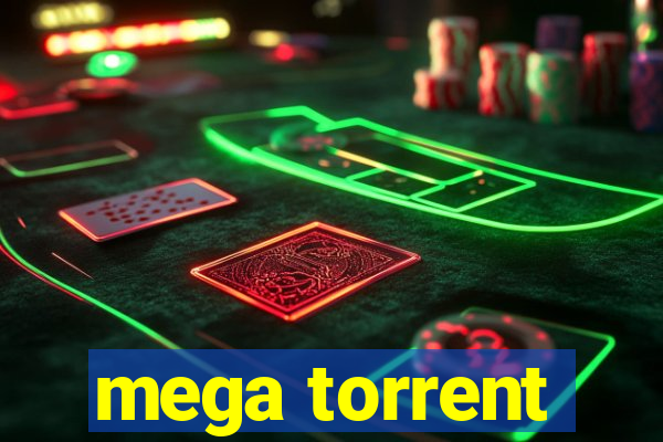 mega torrent