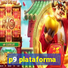 p9 plataforma