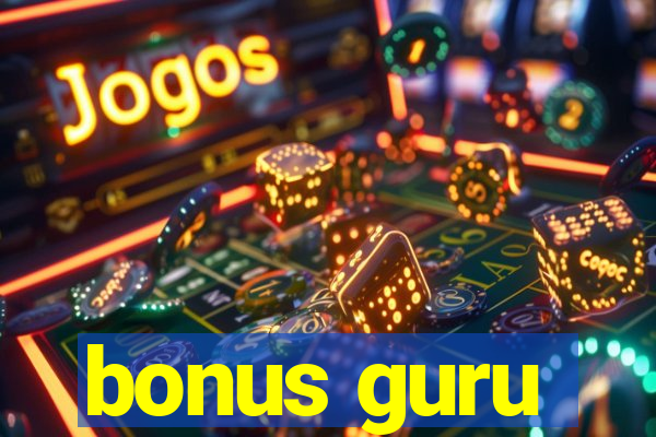 bonus guru