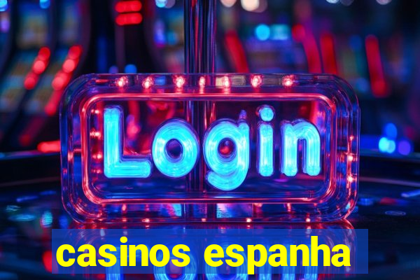 casinos espanha