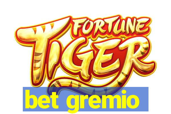 bet gremio