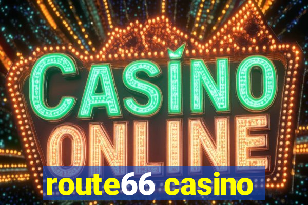 route66 casino