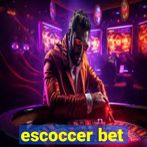 escoccer bet