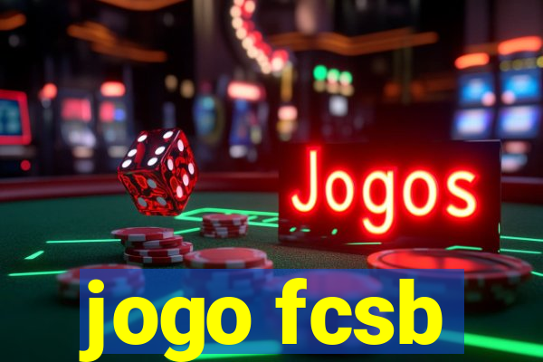 jogo fcsb