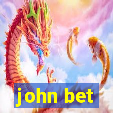 john bet