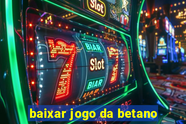 baixar jogo da betano