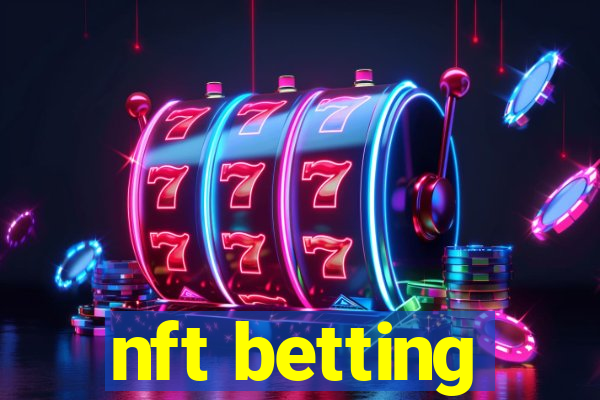 nft betting