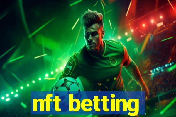 nft betting