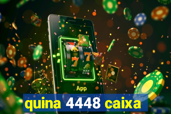 quina 4448 caixa