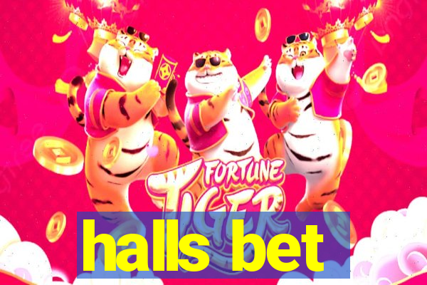 halls bet