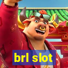 brl slot