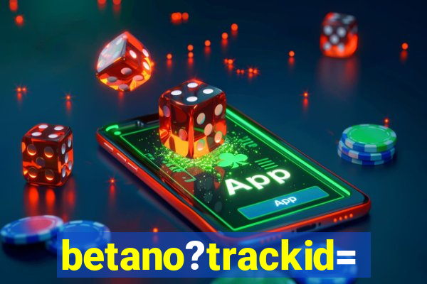 betano?trackid=sp-006