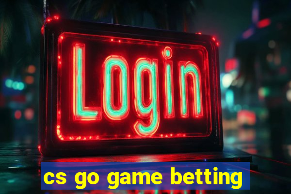 cs go game betting