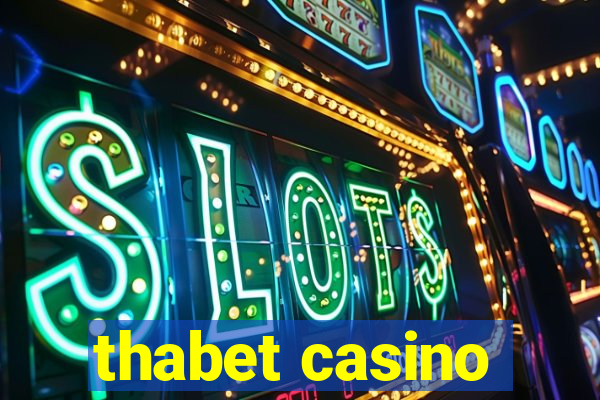 thabet casino