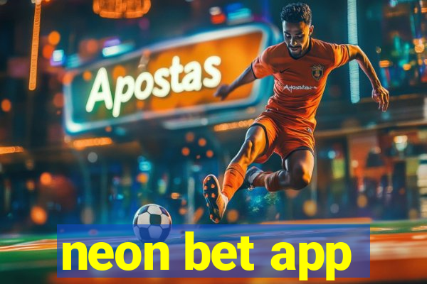 neon bet app