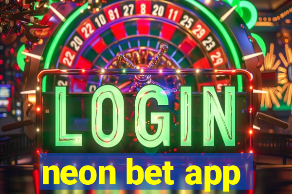 neon bet app