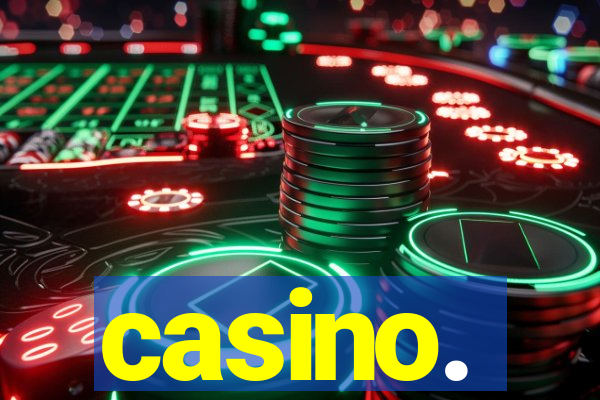 casino.