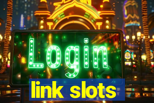 link slots