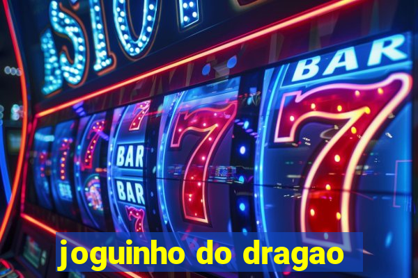 joguinho do dragao