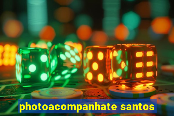 photoacompanhate santos