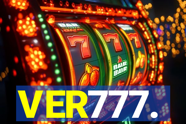 VER777.