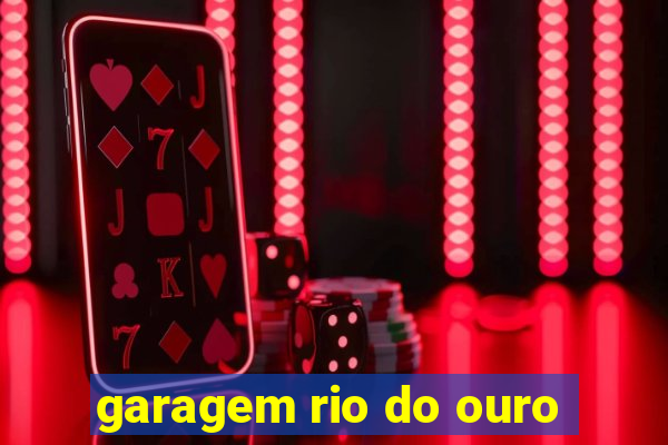 garagem rio do ouro