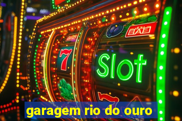 garagem rio do ouro