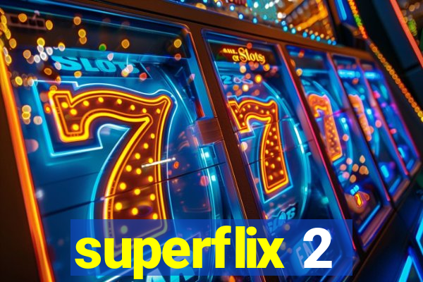 superflix 2