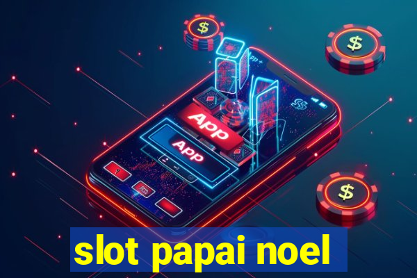 slot papai noel