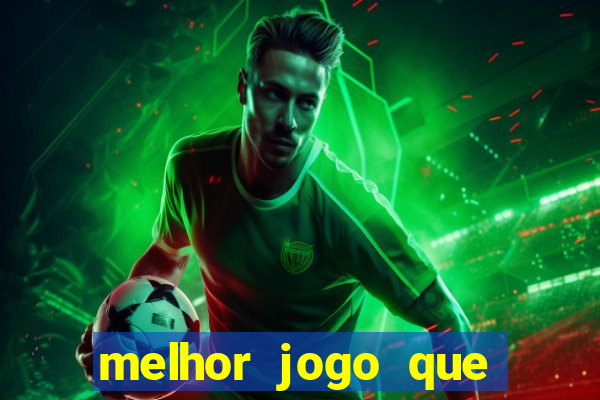 melhor jogo que ganha dinheiro de verdade