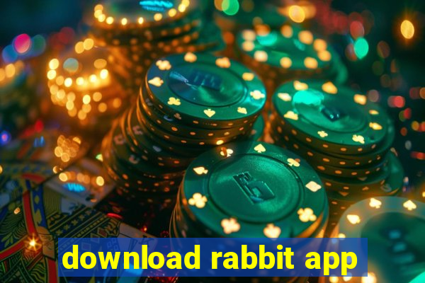 download rabbit app