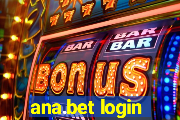 ana.bet login