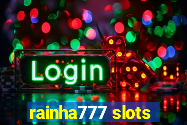 rainha777 slots