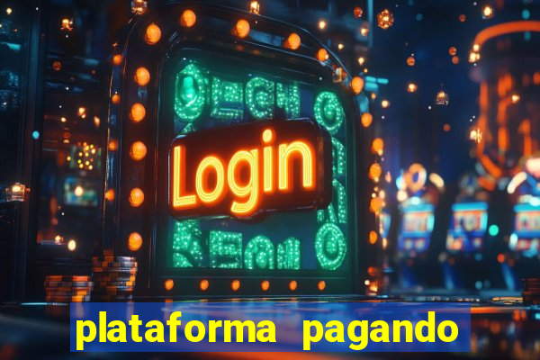 plataforma pagando bem fortune tiger