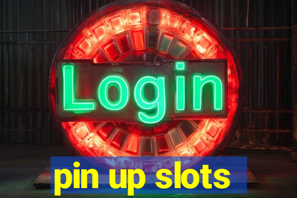 pin up slots