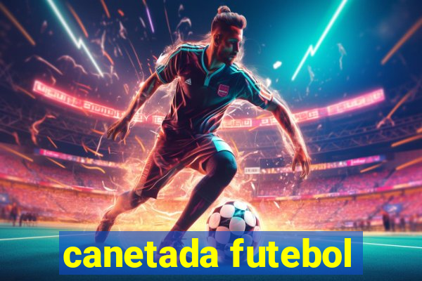 canetada futebol