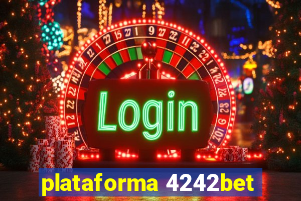 plataforma 4242bet