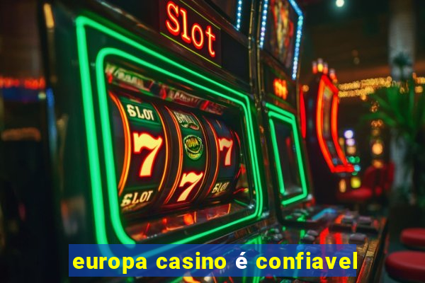 europa casino é confiavel